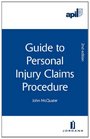 APIL Guide to Personal Injury Claims Procedure Second Edition