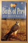 Birds of Prey of Australia A Field Guide