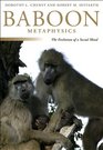 Baboon Metaphysics The Evolution of a Social Mind