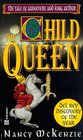The Child Queen The Tale of Guinevere and King Arthur