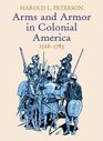 Arms and Armor in Colonial America 15261783