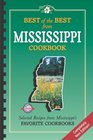 Best of the Best from Mississippi Cookbook: Selected Recipes from Mississippi's Favorite Cookbooks (Best of the Best State Cookbooks)