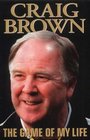 Craig Brown The Game of My Life