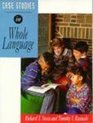 Case Studies in Whole Language