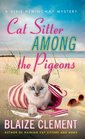 Cat Sitter Among the Pigeons (Dixie Hemingway, Bk 6)