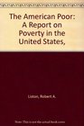 The American Poor A Report on Poverty in the United States