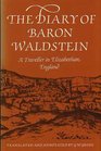 Diary of Baron Waldstein A Traveller in Elizabethan England