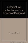 Architectural collections of the Library of Congress