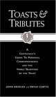 Toasts  Tributes A Gentleman's Guide to Personal Correspondence and the Noble Tradition of the Toast