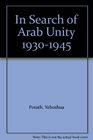 In Search of Arab Unity 19301945