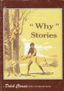 "Why" Stories