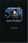 Journalism Truth or Dare