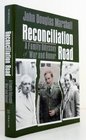 Reconciliation Road A Family Odyssey of War and Honor