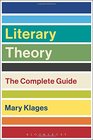 Literary Theory The Complete Guide
