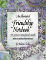 An Illustrated Friendship Notebook For Your Own Notes Family Records Plans or Personal Mementoes