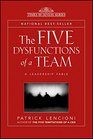 The Five Dysfunctions of a Team: A Leadership Fable