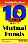 10 Minute Guide to Mutual Funds