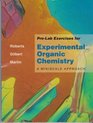 PreLab Exercises for Experimental Organic Chemistry A Miniscale Approach
