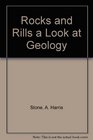 Rocks and Rills a Look at Geology