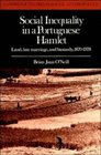 Social Inequality in a Portuguese Hamlet  Land Late Marriage and Bastardy 18701978