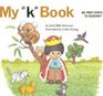 My "K" Book (My First Steps to Reading)