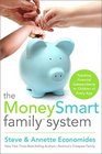 The MoneySmart Family System Teaching Financial Independence to Children of Every Age