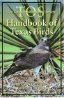The Tos Handbook of Texas Birds (Louise Lindsey Merrick Natural Environment Series, No. 36)