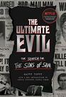 The Ultimate Evil The Search for the Sons of Sam