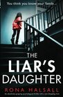 The Liar's Daughter An absolutely gripping psychological thriller with a jawdropping twist