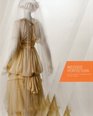 Wedded Perfection Two Centuries of Wedding Gowns