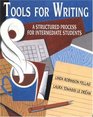 Tools for Writing A Structured Process for Intermediate Students