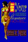 Not Your Average Romance Novel
