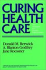 Curing Health Care New Strategies for Quality Improvement