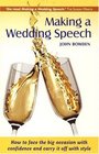Making a Wedding Speech 6th edition  How to face the big occasion with confidence and carry it off with style