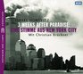 3 Weeks after Paradise CD Eine Stimme aus New York City