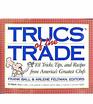 Trucs of the Trade 101 Tips Hints and Recipes from America's Greatest Chefs