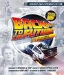 Back to the Future Revised and Expanded Edition The Ultimate Visual History
