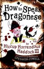 How to Speak Dragonese (Heroic Misadventures of Hiccup Horrendous Haddock III) (Hiccup)