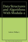 Data Structures and Algorithms With Modula2