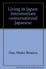 Living in Japan Intermediate conversational Japanese