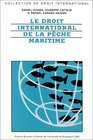 Le droit international de la pche maritime