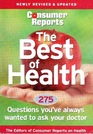 Consumer Reports The Best of Health 275 Questions You've Always Wanted to Ask Your Doctor