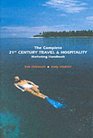 Complete 21st Century Travel Marketing Handbook The