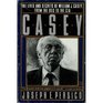 Casey The Lives and Secrets of William J Casey From the OSS to the CIA