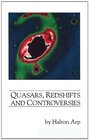 Quasars Redshifts and Controversies