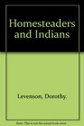 Homesteaders and Indians