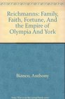 Reichmanns Family Faith Fortune And the Empire of Olympia And York