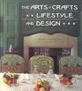 The Arts and Crafts Lifestyle and Design