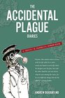 The Accidental Plague Diaries A COVID19 Pandemic Experience