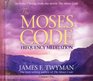 The Moses Code Frequency Meditation Features 7 Songs from the movie The Moses Code